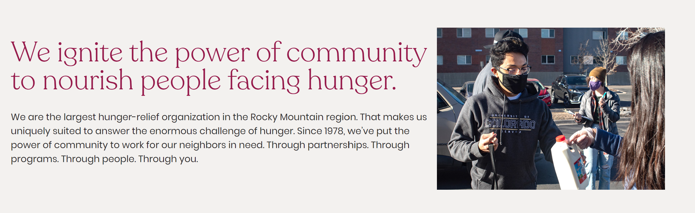 We ignite the power of community to nourish people facing hunger.